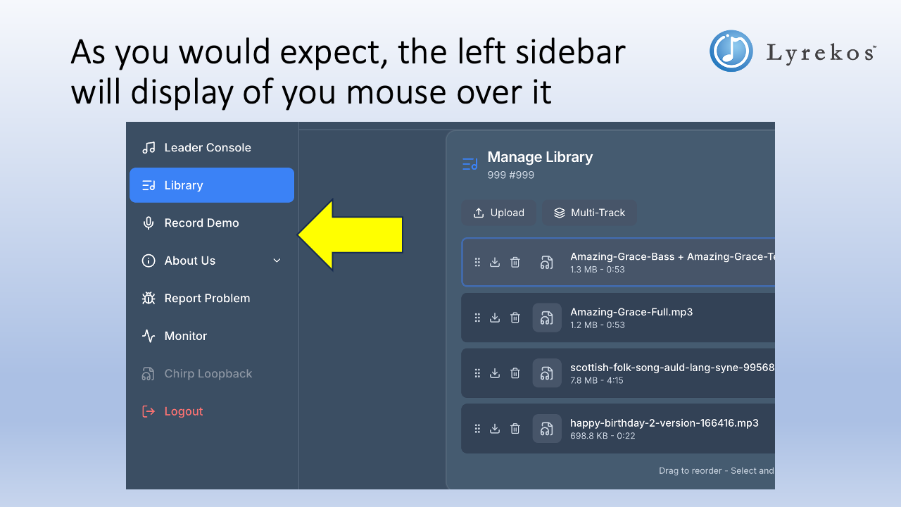 Lyrekos left sidebar showing: Organizer Console, Library, Record Demo, Report Problem, Monitor, Chirp Loopback, Logout